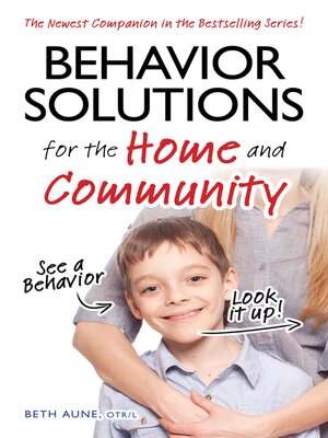 cover image of Behavior Solutions for the Home and Community: a Handy Reference Guide for Parents and Caregivers